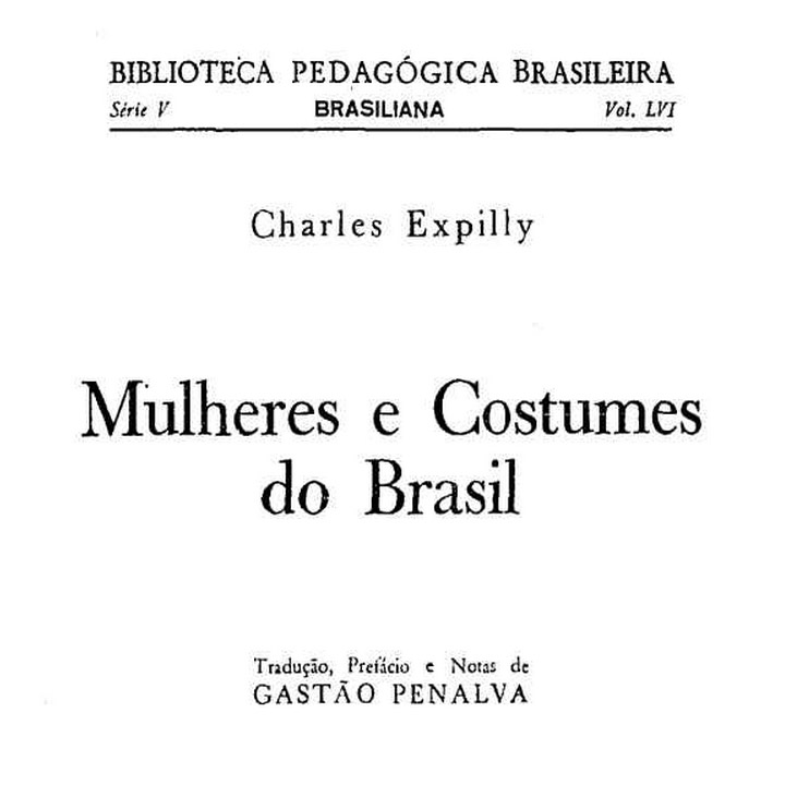 Livro Mulheres e Costumes do Brasil (1863), Charles Expilly